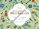 Album dydaktyczny Montessori Zadania rozwijające motorykę małą