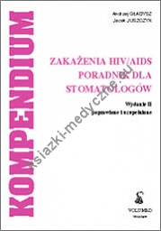 Tytuł: Zakażenia HIV i AIDS — poradnik dla stomatologów