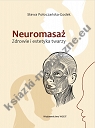 Neuromasaż. Zdrowie i estetyka twarzy
