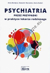 Psychiatria przez przypadki w praktyce lekarza rodzinnego