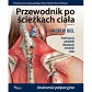 Przewodnik po ścieżkach ciała. Anatomia palpacyjna