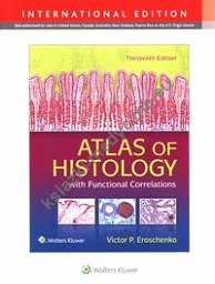 Atlas of Histology with Functional Correlations Thirteenth edition