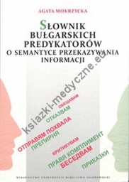 Słownik bułgarskich predykatorów o semantyce przekazywania informacji