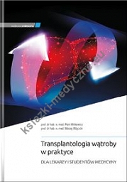 Transplantologia wątroby w praktyce