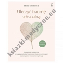 Uleczyć traumę seksualną