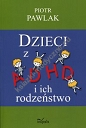 Dzieci z ADHD i ich rodzeństwo