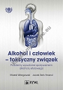 Alkohol i człowiek - toksyczny związek