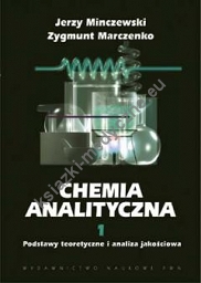 Chemia analityczna. T. 1 Podstawy teoretyczne i analiza jakościowa