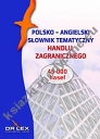 Polsko-angielski słownik tematyczny handlu zagranicznego / Leksykon rozliczeń w HZ / Leksykon