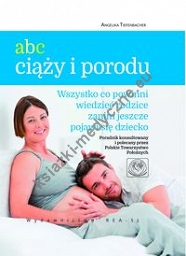 ABC ciąży i poródu.