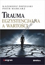 Trauma egzystencjalna a wartości