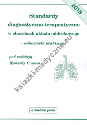 Standardy diagnostyczno-terapeutyczne w chorobach układu oddechowego - wskazówki praktyczne (wydanie II)