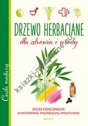 Drzewo herbaciane dla zdrowia i urody