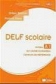 Delf Scolaire Niveau A1 du Cadre Europeen Commun de + CD