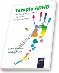 Terapia ADHD Trening sukcesu w pracy z dzieckiem nadpobudliwym