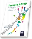 Terapia ADHD Trening sukcesu w pracy z dzieckiem nadpobudliwym