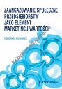 Zaangażowanie społeczne przedsiębiorstw jako element marketingu wartości