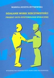 Działanie wobec rzeczywistości.