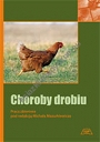 Choroby drobiu. Wyd. II poprawione, rozszerzone