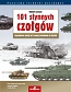 101 słynnych czołgów. Legendarne czołgi od I wojny światowej do dzisiaj (wyd. 6/2023)
