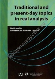 Traditional and present-day topics in real analysis