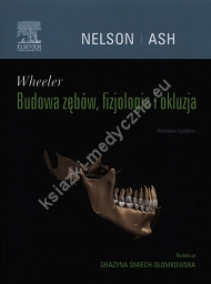 Wheeler Budowa zębów, fizjologia i okluzja