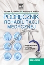 Podręcznik rehabilitacji medycznej