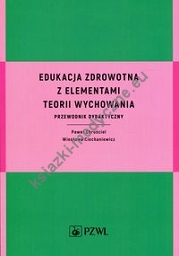 Edukacja zdrowotna z elementami teorii wychowania