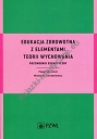 Edukacja zdrowotna z elementami teorii wychowania