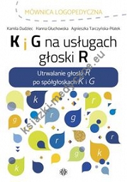 K i G na usługach głoski R