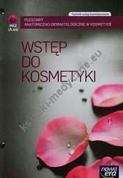 Wstęp do kosmetyki Technik usług kosmetycznych