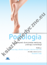 Podologia. Podręcznik dla studentów medycyny, podologii, kosmetologii