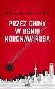 Przez Chiny w ogniu koronawirusa