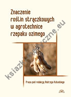 Znaczenie roślin strączkowych w agrotechnice rzepaku ozimego