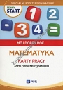 Pewny start Mój dobry rok Matematyka Karty pracy