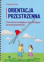 Orientacja przestrzenna Ćwiczenia rozwijające i kształtujące procesy poznawcze