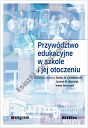 Przywództwo edukacyjne w szkole i jej otoczeniu