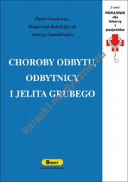 Choroby odbytu, odbytnicy i jelita grubego