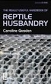 Really Useful Handbook of Reptile Husbandry 2e