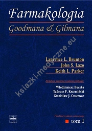 Farmakologia Goodmana & Gilmana. Tom I