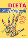 Dieta kontra artretyzm Innowacyjna metoda leczenia chorób stawów