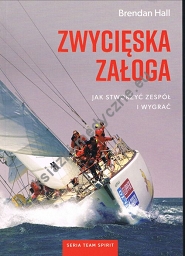 Zwycięska załoga. Jak stworzyć zespół i wygrać