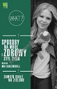 Sposoby na modę i zdrowy styl życia według Mai Sablewskiej Zamień białe na zielone