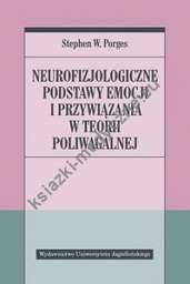 Neurofizjologiczne podstawy emocji i przywiązania w teorii poliwagalnej