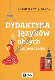 Dydaktyka języków obcych. Wprowadzenie