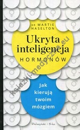 Ukryta inteligencja hormonów