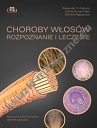 Choroby włosów. Rozpoznanie i leczenie