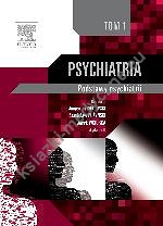 Psychiatria. Podstawy psychiatrii. Tom 1