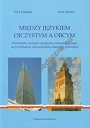 Między językiem ojczystym a obcym