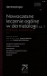 W Gabinecie Lekarza Specjalisty Dermatologia Nowoczesne leczenie ogólne w dermatologii Część 1